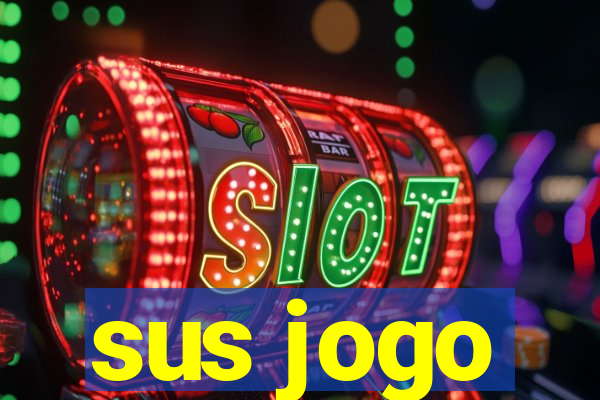 sus jogo